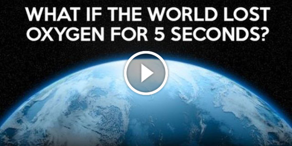 What Would Happen If The World Lost No Oxygen For 5 Seconds