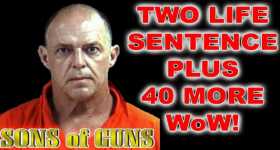 Will Hayden From Sons Of Guns With 2 LIFE SENTENCES Plus 40 1