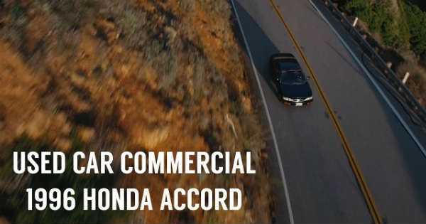 A Guy Filmed Amazing Commercial To Sell His Girlfriends Used 1996 Honda Accord 1
